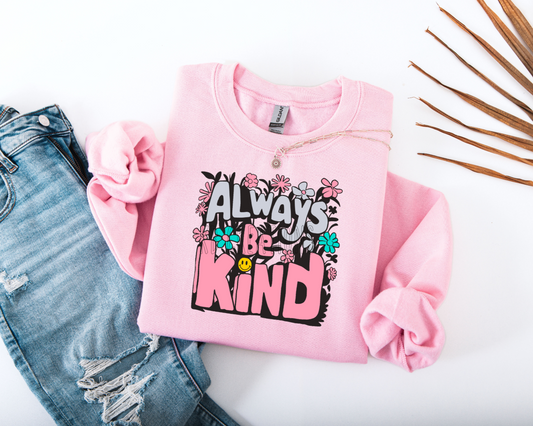 Always Be Kind Crewneck