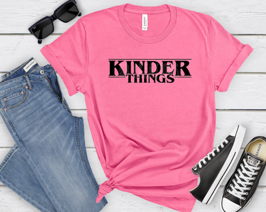 Kinder Things T-Shirt