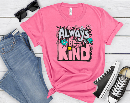 Always Be Kind T-Shirt